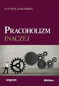 Obrazek Pracoholizm inaczej