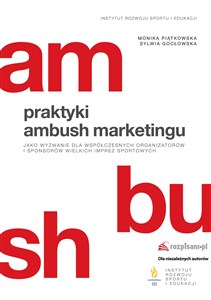 Bild von Praktyki ambush marketingu jako wyzwanie dla współczesnych organizatorów i sponsorów wielkich imprez sportowych