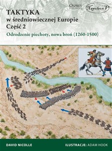 Obrazek Taktyka w średniowiecznej Europie Część 2 Odrodzenie piechoty, nowa broń (1260-1500)