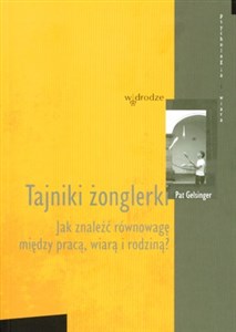 Obrazek Tajniki żonglerki Jak znaleźć równowagę między pracą, wiarą i rodzina?