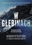 W głębinac... - Robert D. Ballard, Christopher Drew - Ksiegarnia w niemczech
