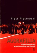 Agorafilia... - Piotr Piotrowski -  polnische Bücher
