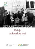 Polska książka : Stara Kośc... - Aleksandra Paprot