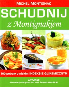 Bild von Schudnij z Montignakiem 100 potraw o niskim indeksie glikemicznym