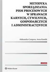 Bild von Metodyka sporządzania pism procesowych w sprawach karnych, cywilnych, gospodarczych i administracyjnych