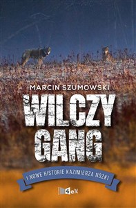 Bild von Wilczy gang i nowe historie Kazimierza Nóżki