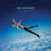 Zobacz : Let Me Fly... - Mike & The Mechanics