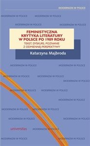 Bild von Feministyczna krytyka literatury w Polsce po 1989 roku Tekst, dyskurs, poznanie z odmiennej perspektywy