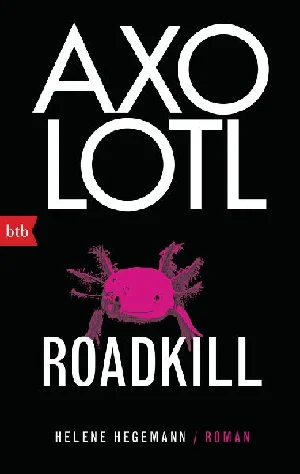 Obrazek HEGEMANN, H: AXOLOTL ROADKILL