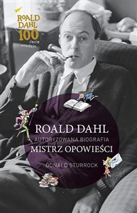 Obrazek Roald Dahl Mistrz opowieści Autoryzowana biografia