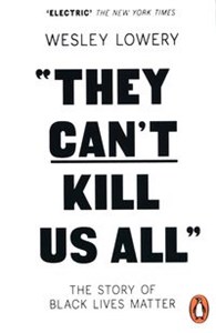 Bild von They Can't Kill Us All The Story of Black Lives Matter