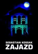 Zajazd - Sebastian Kossak - Ksiegarnia w niemczech