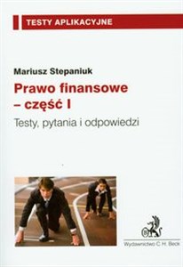 Obrazek Prawo finansowe część 1 Testy, pytania i odpowiedzi