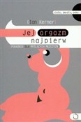 Książka : Jej orgazm... - Ian Kerner
