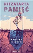 Zobacz : Niezatarta... - Monika Dybowska