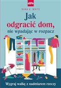 Polska książka : Jak odgrac... - Dana K. White