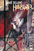 Polska książka : Hellblazer... - Jamie Delano, Rick Veitch