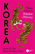 Korea Nowa... - Ramon Pacheco Pardo, Victor D. Cha -  fremdsprachige bücher polnisch 