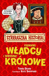 Obrazek Strrraszna Historia Krwawi Władcy i Wredne Królowe