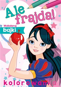 Bild von Ale frajda! Wykoloruj bajki