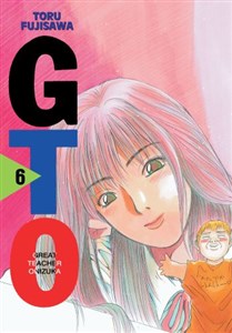 Obrazek GTO Great Teacher Onizuka. Tom 6