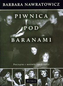 Obrazek Piwnica pod Baranami Początki powstania i rozwój (1956-1963)