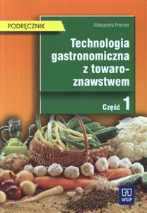 Obrazek Technologia gastronomiczna z towaroznawstwem Podręcznik Część 1 Technikum