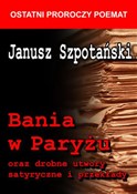 Bania w Pa... - Janusz Szpotański - buch auf polnisch 