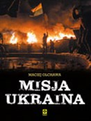 Polnische buch : Misja Ukra... - Maciej Olchawa