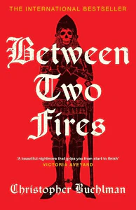 Bild von BUEHLMAN, C: BETWEEN TWO FIRES
