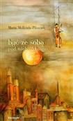 Byś ze sob... - Mollendo Marta Pilszczek -  fremdsprachige bücher polnisch 