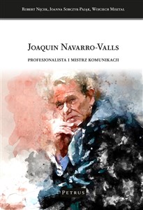 Obrazek Joaquin Navarro - Valls. Profesjonalista i mistrz komunikacji
