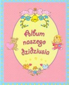 Album nasz... - Elżbieta Śmietanka-Combik (ilustr.), Krzysztof M. Wiśniewski -  polnische Bücher