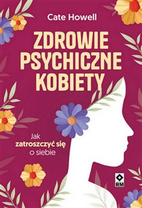 Bild von Zdrowie psychiczne kobiety. Jak zatroszczyć się o siebie