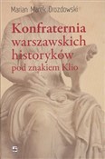 Konfratern... - Marian Marek Drozdowski -  polnische Bücher
