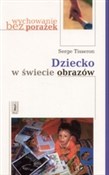 Polnische buch : Dziecko w ... - Serge Tisseron