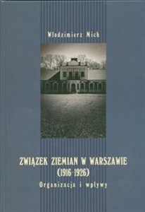 Bild von Związek ziemian w Warszawie 1916-1926 Organizacja i wpływy