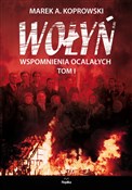 Wołyń Wspo... - Marek A. Koprowski - Ksiegarnia w niemczech