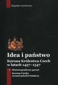 Bild von Idea i państwo Korona Królestwa Czech w latach 1457-1547 Tom 1