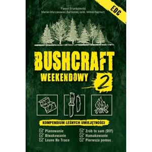 Obrazek Bushcraft weekendowy. Kompendium  leśnych umiejętności
