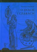 Książka : O snach i ... - Stanisław Poklatecki