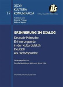 Bild von Erinnerung im Dialog Deutsch-Polnische Erinnerungsorte in der Kulturdidaktik Deutsch als Fremdsprac