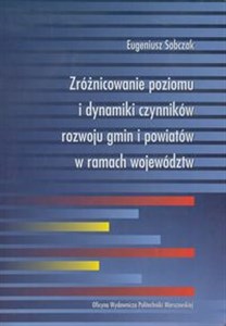 Bild von Zróżnicowanie poziomu i dynamiki czynników rozwoju gmin i powiatów w ramach województw