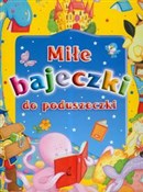 Miłe bajec... - Liliana Fabisińska -  Książka z wysyłką do Niemiec 