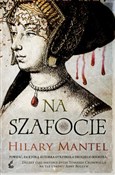 Na szafoci... - Hilary Mantel -  fremdsprachige bücher polnisch 