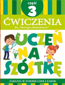 Obrazek Teczka Uczeń na szóstkę. Ćwiczenia do „Naszego elementarza”. Część 3