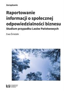 Bild von Raportowanie informacji o społecznej odpowiedzialności biznesu Studium przypadku Lasów Państwowych