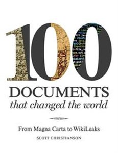 Bild von 100 Documents That Changed the World From Magna Carta to WikiLeaks