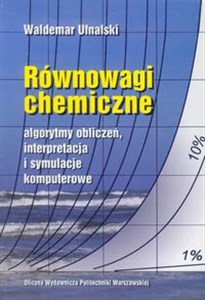 Bild von Równowagi chemiczne Algorytmy obliczeń, interpretacja i symulacje komputerowe.