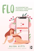 Polska książka : FLO Jak za... - Alisa Vitti